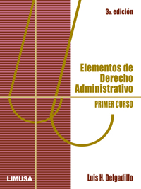 ELEMENTOS DE DERECHO ADMINISTRATIVO I, 3A ED.