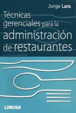 TÉCNICAS GERENCIALES PARA LA ADMINISTRACIÓN DE RESTAURANTES