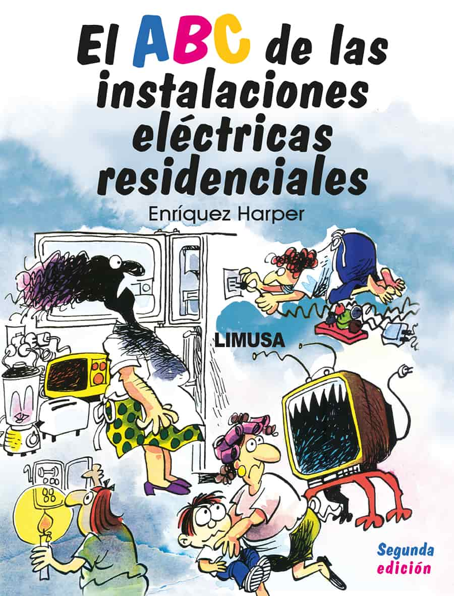 EL ABC DE LAS INSTALACIONES ELÉCTRICAS RESIDENCIALES 2A ED. – Limusa ...