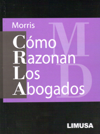CÓMO RAZONAN LOS ABOGADOS, 2A ED.